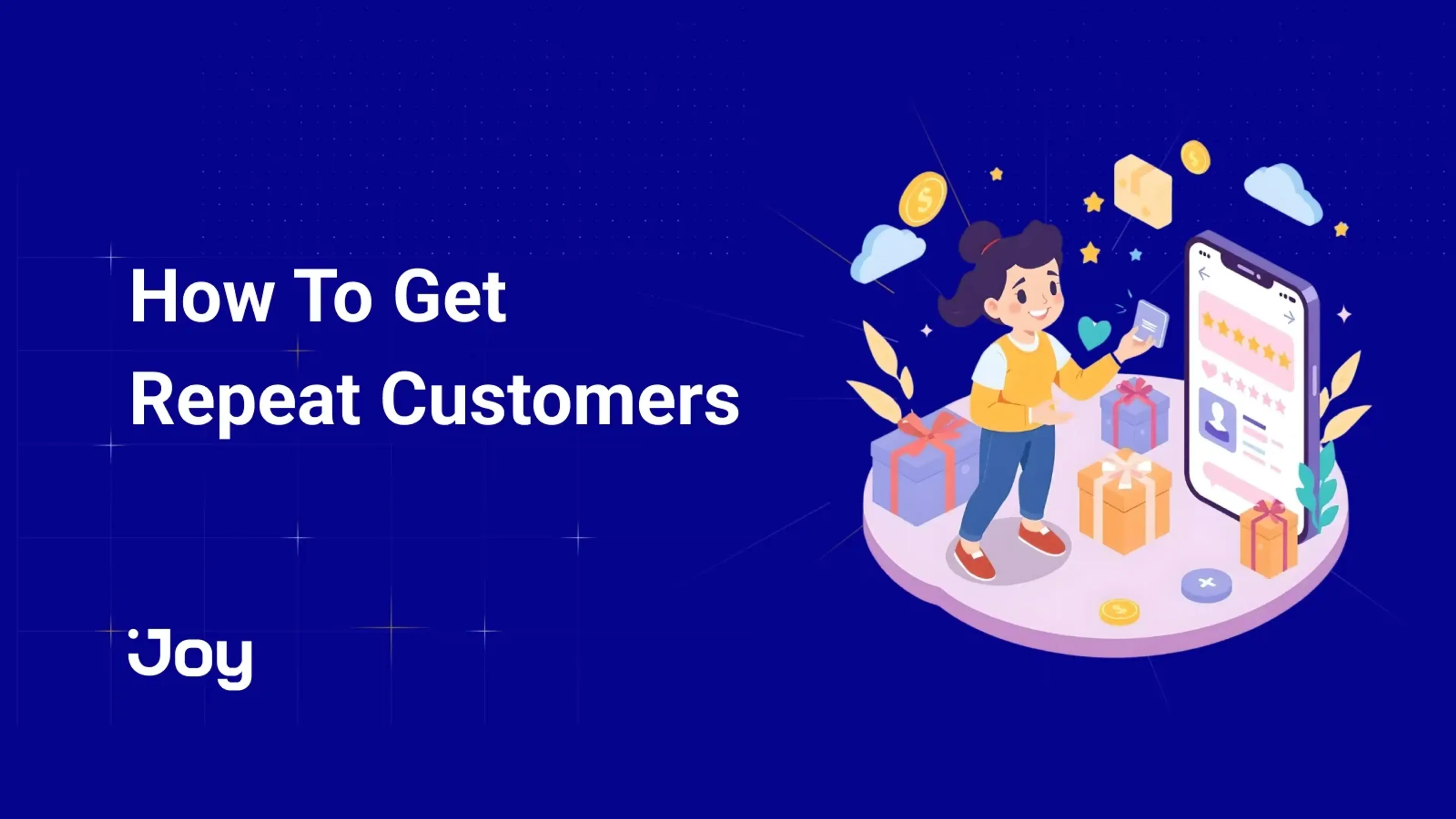 Turning One-Time Buyers into Repeat Customers: Proven Strategies