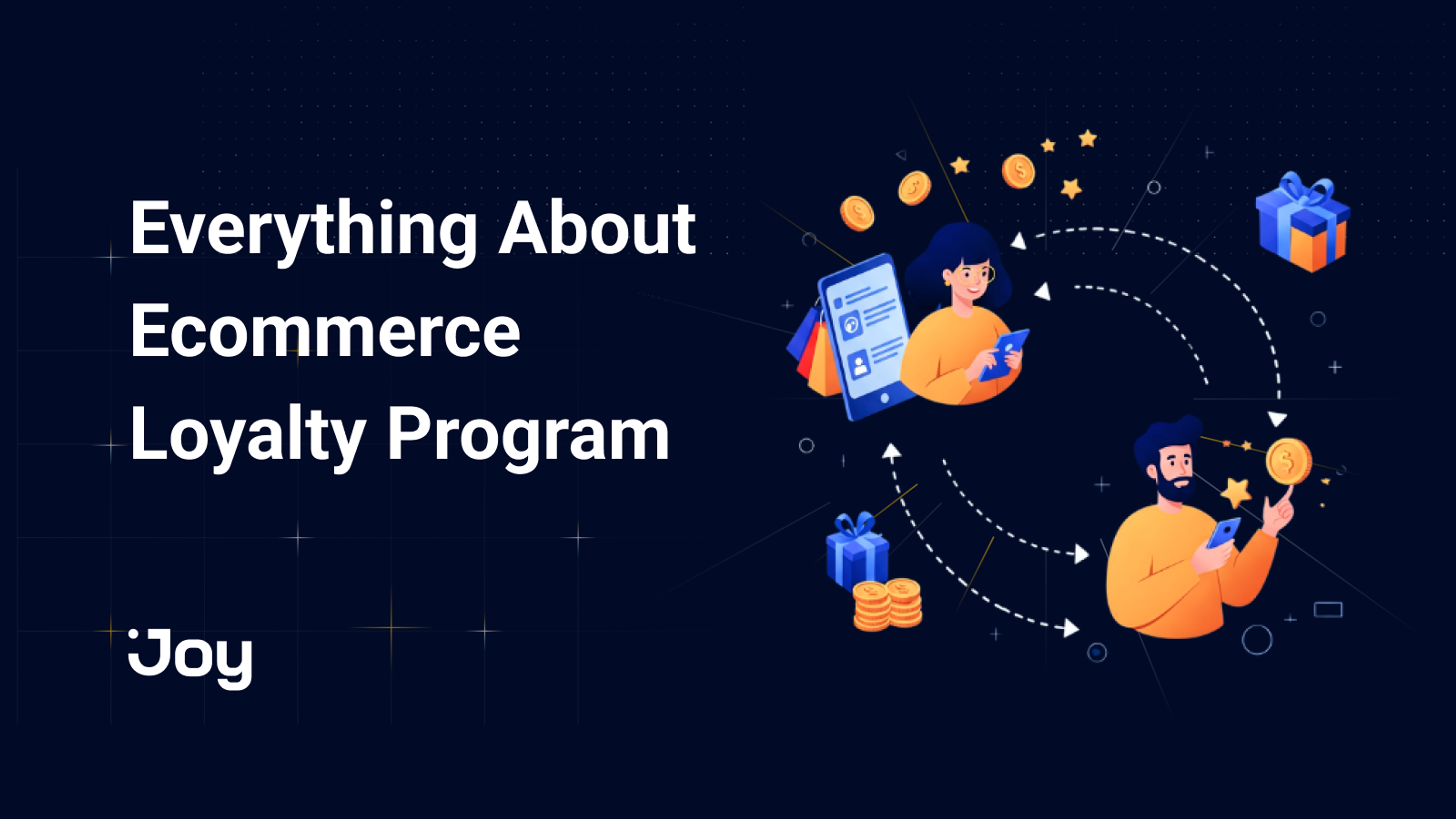 E-commerce Loyalty Programs: Everything You Need To Know