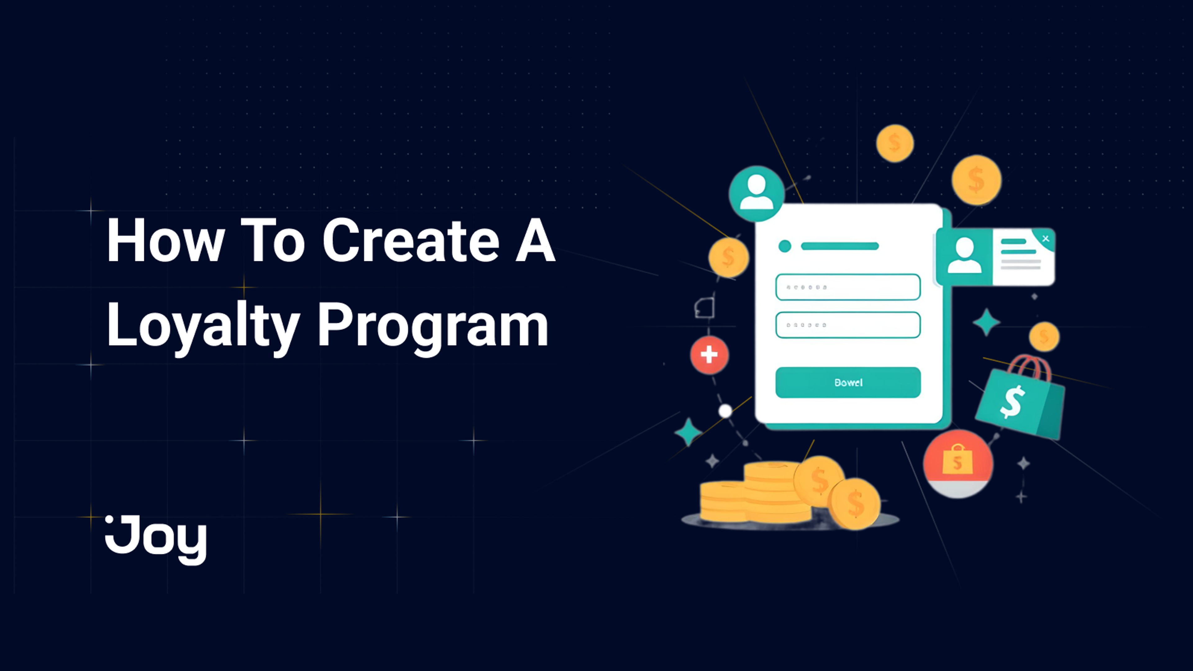 How To Create A Loyalty Program: A Beginner Guide