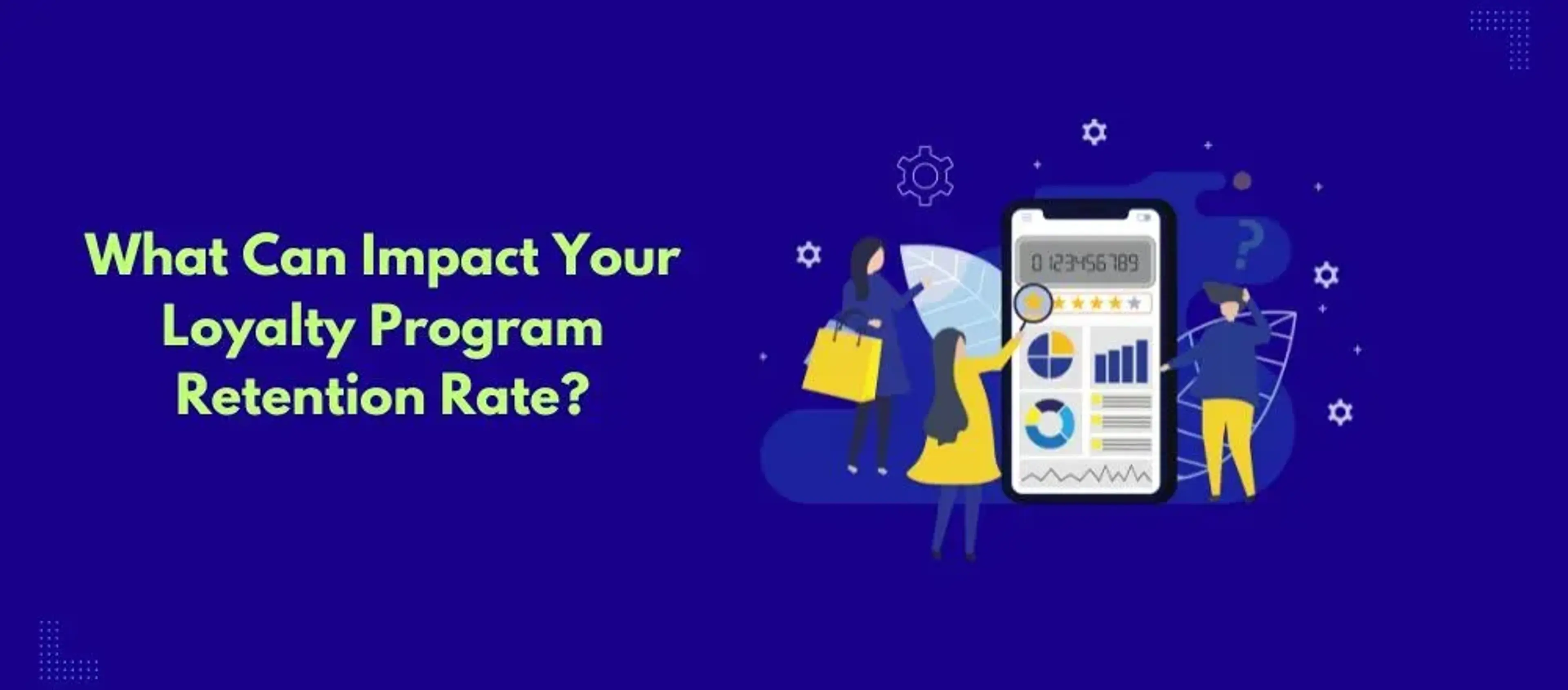 Loyalty Program Retention, Redemption, Conversion Rate & How To Improve Them