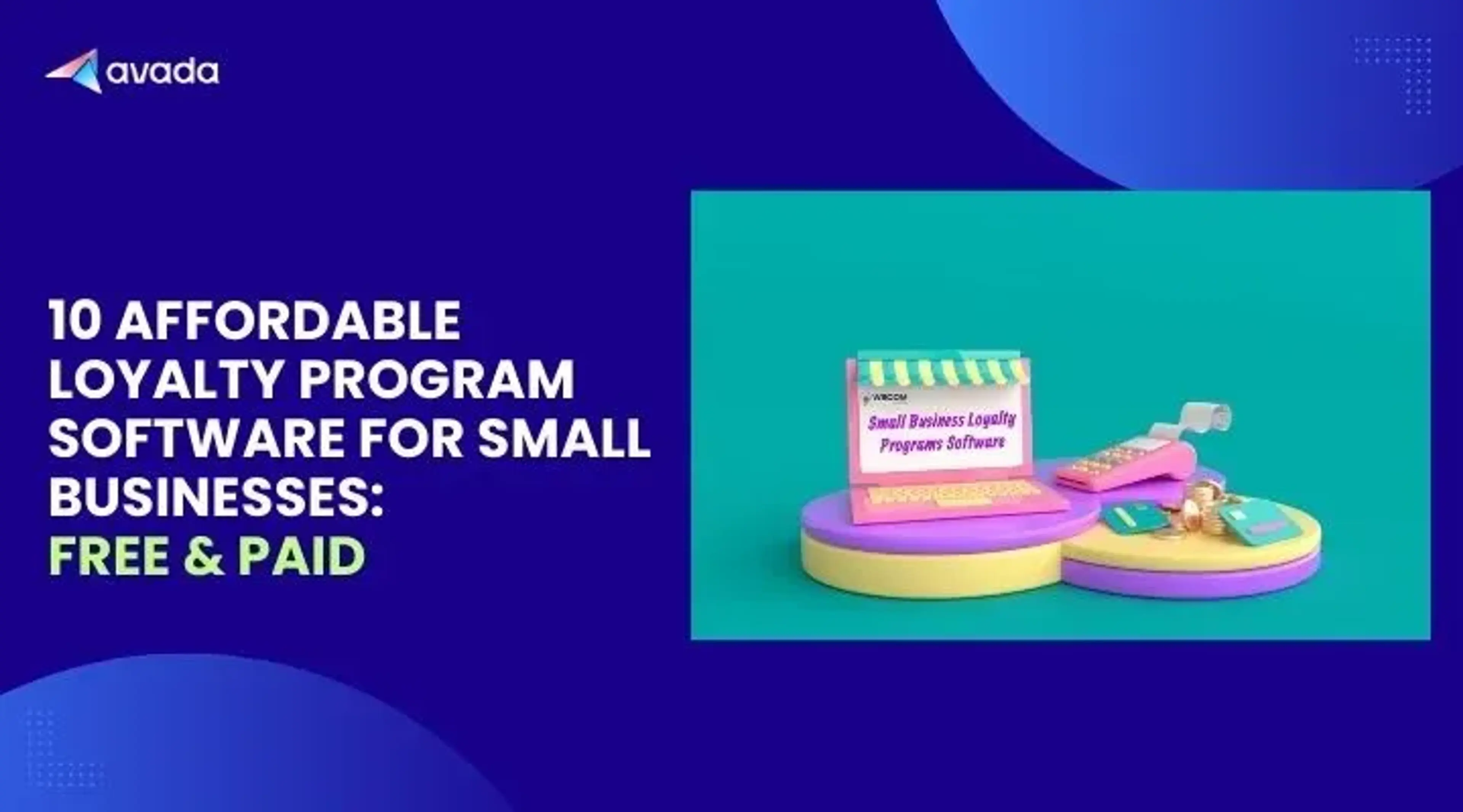 9 Affordable Loyalty Program Software for Small Businesses: Free & Paid