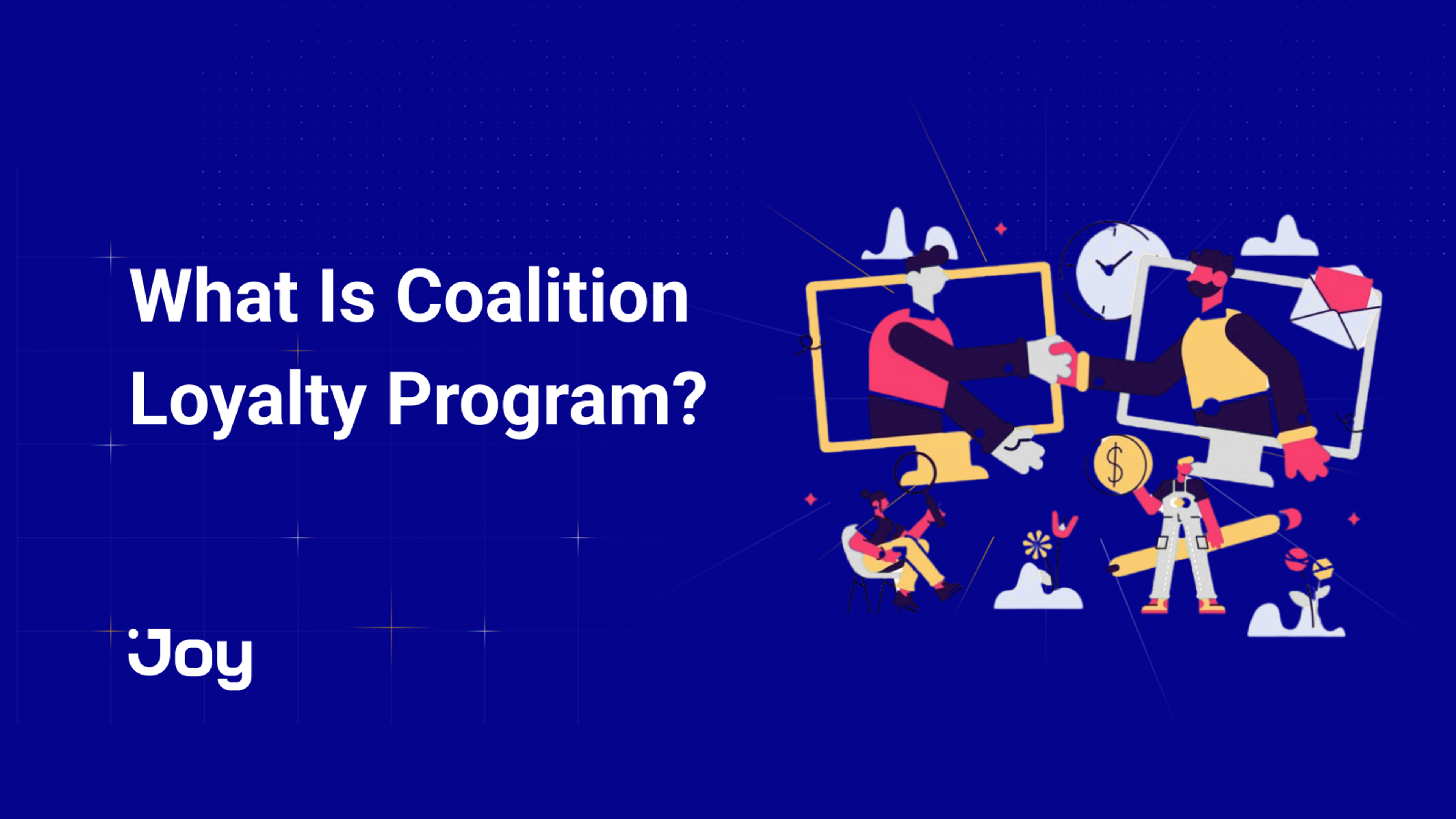 What Is Coalition Loyalty Program and How to Build a Successful One