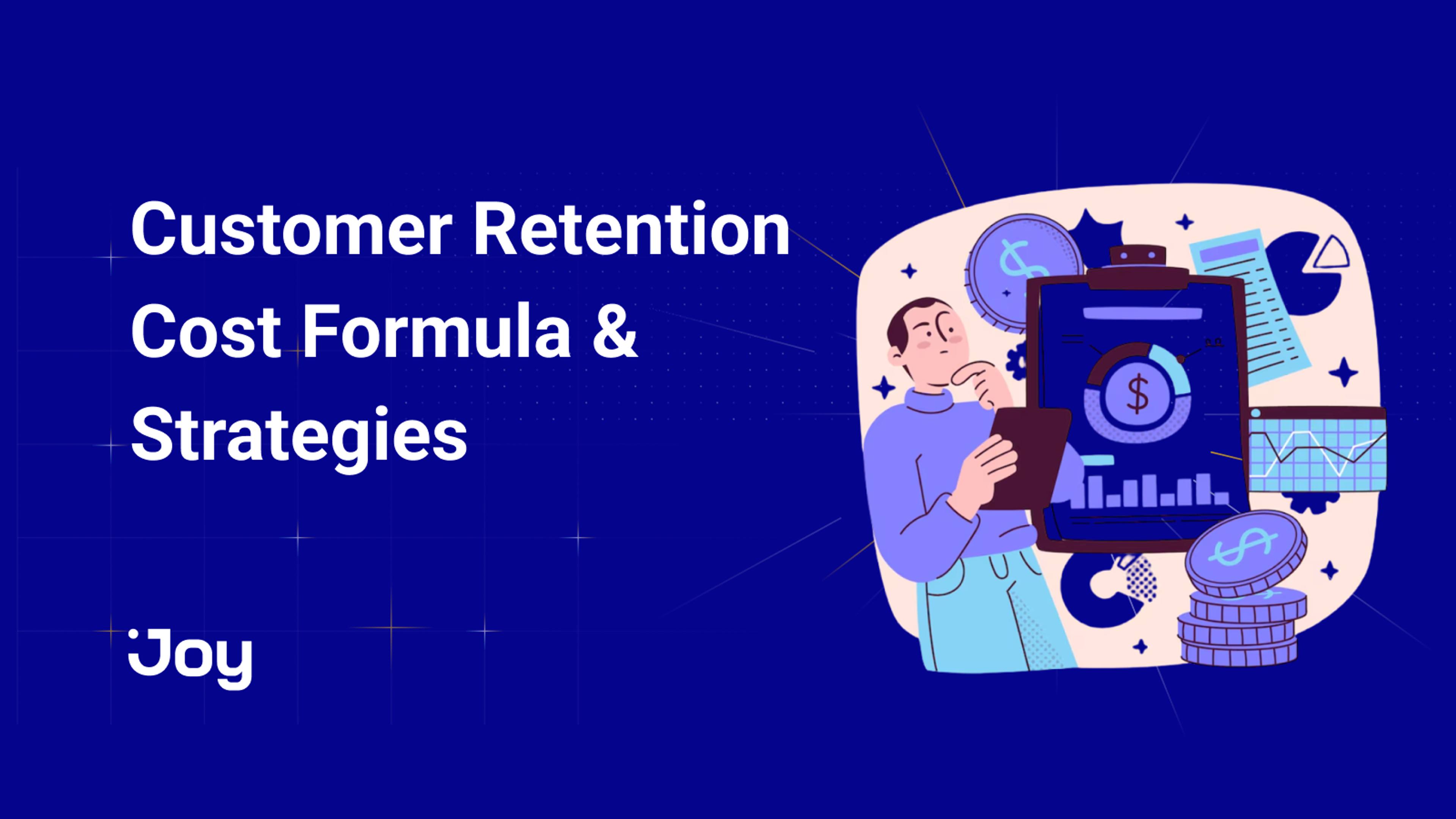 Customer Retention Cost: Formula & Strategies to Optimize It