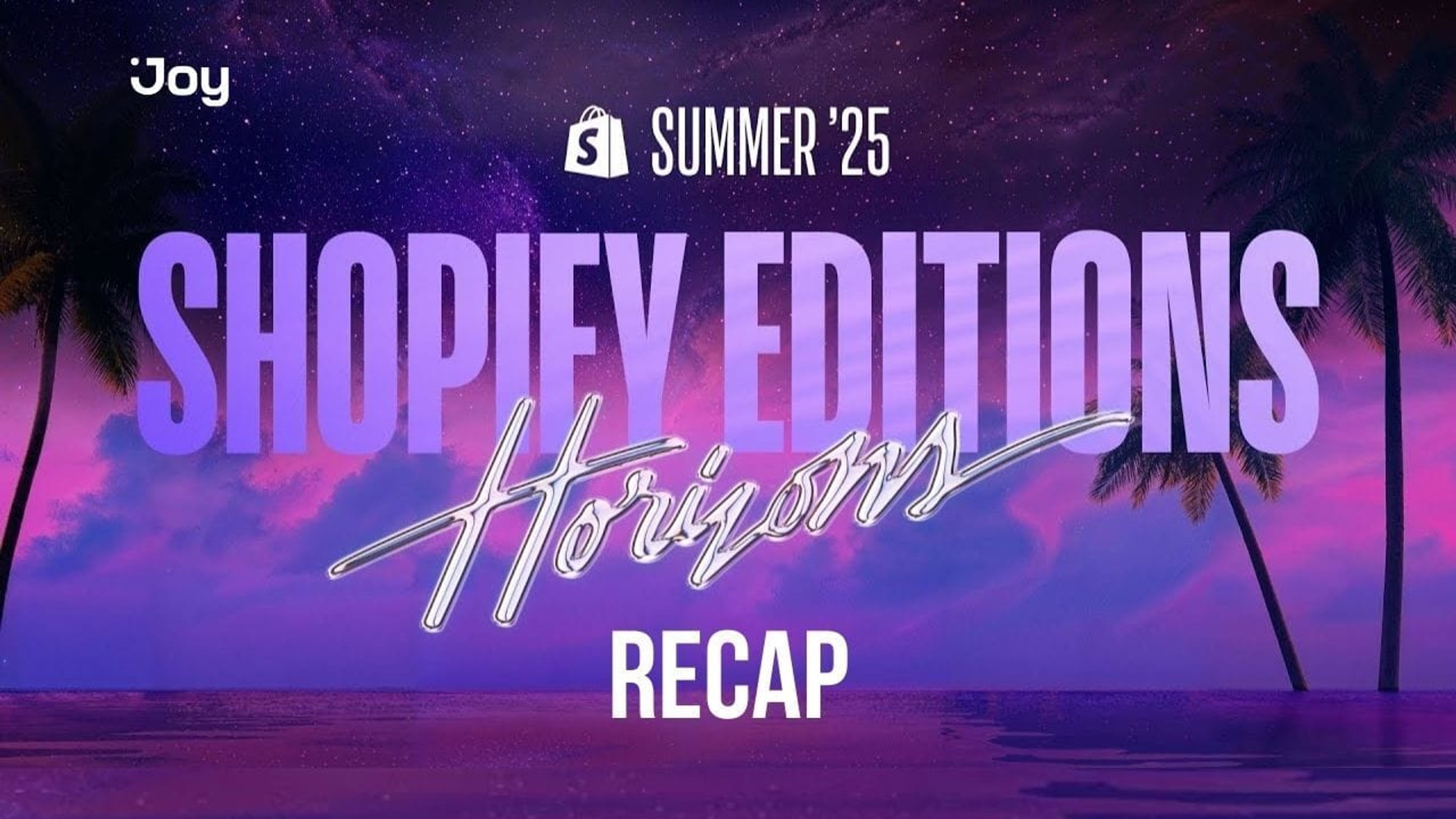 Shopify Summer Editions 2025 : Everything that’s New