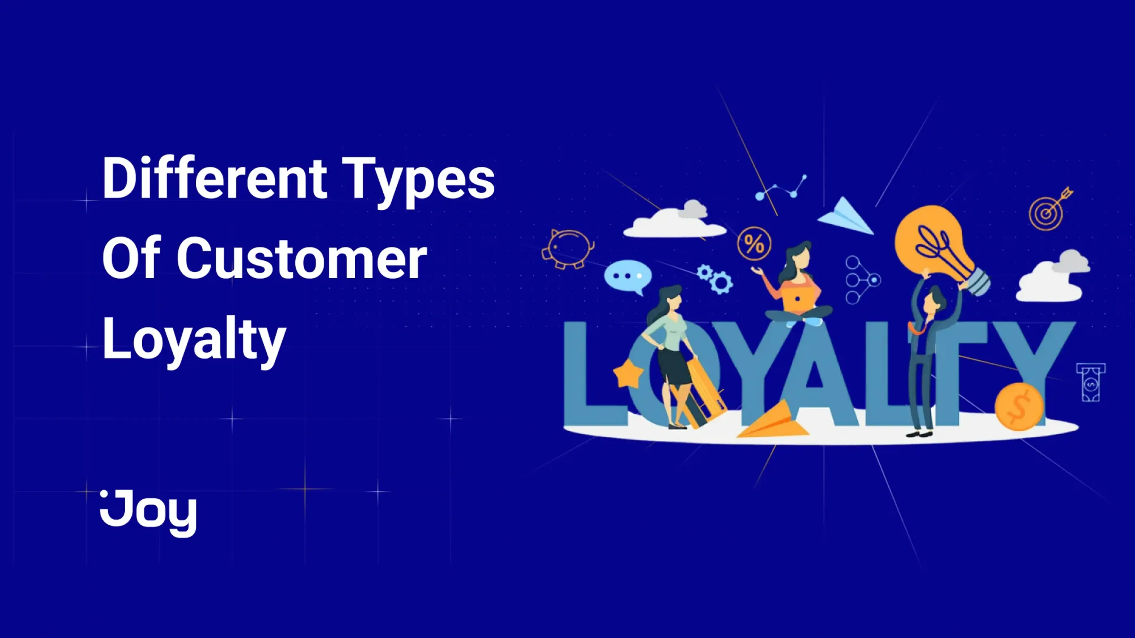 7 Types Of Customer Loyalty & How to Strengthen Them