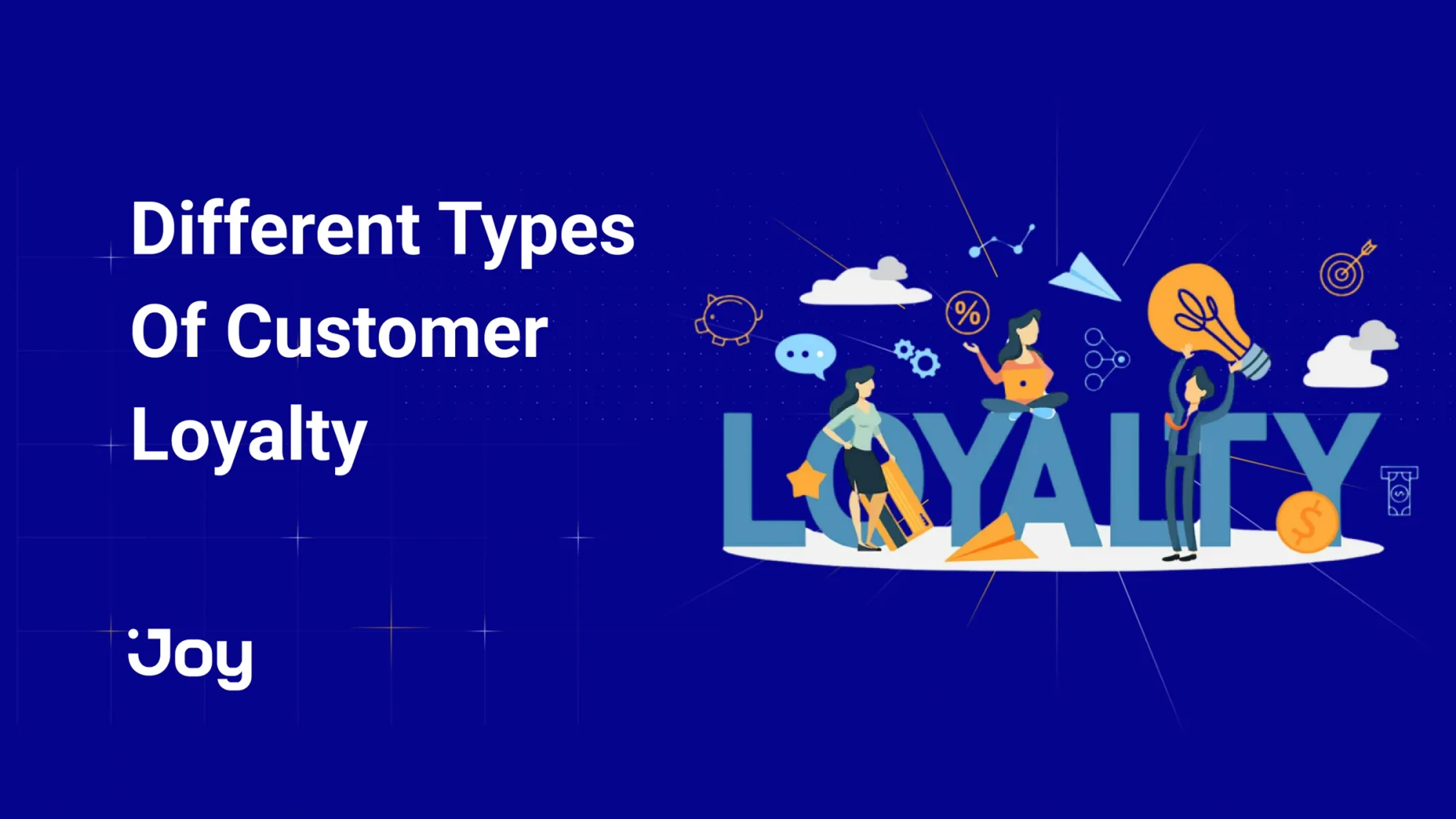 7 Types Of Customer Loyalty & How to Strengthen Them