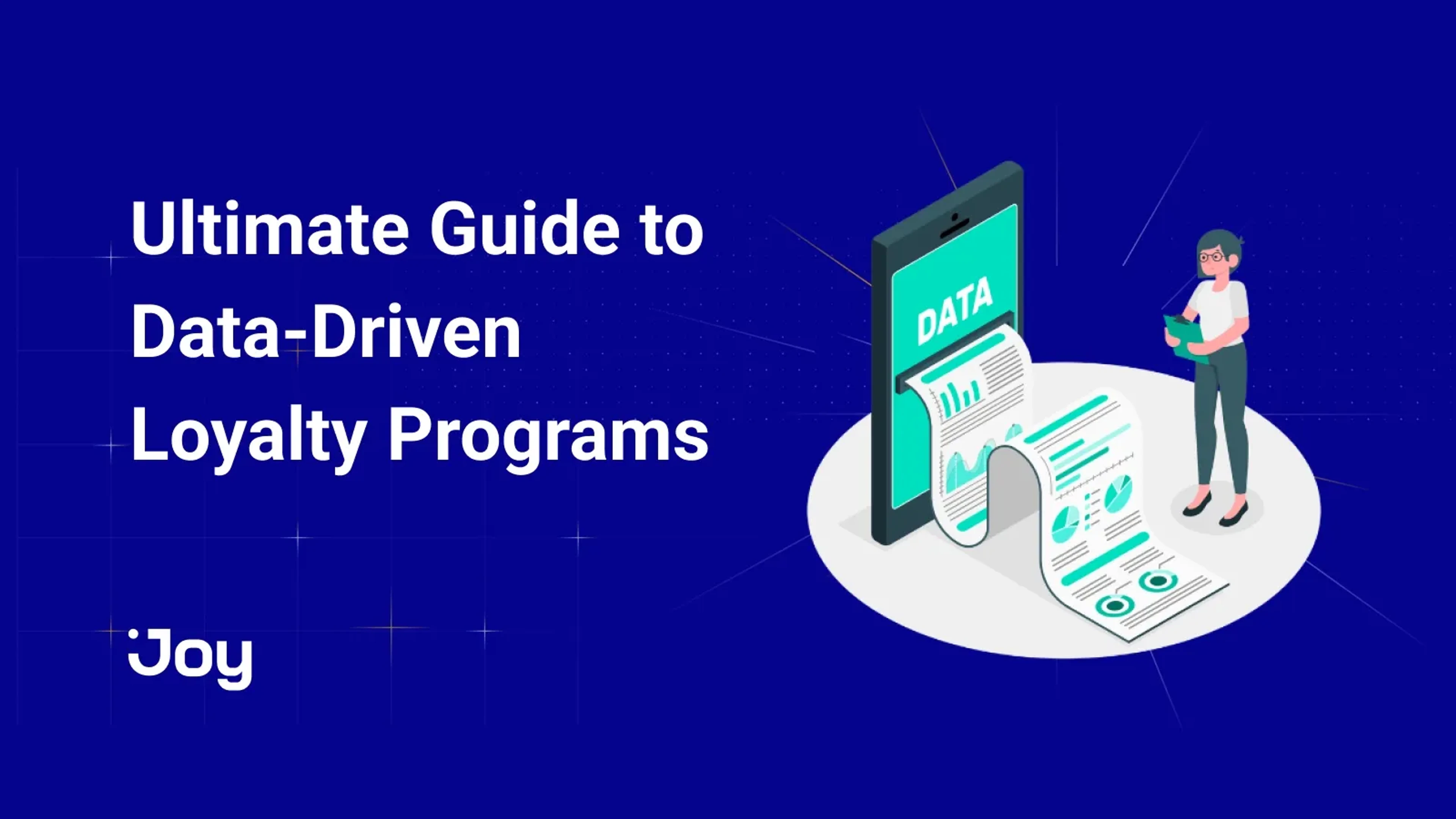The Ultimate Guide to Data-Driven Loyalty Programs