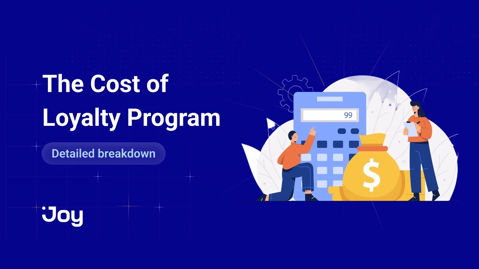 Loyalty Program Costs & Fees: A Detailed Breakdown