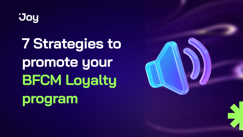 7 Strategies to Promote Your BFCM Loyalty Program Effectively in 2025