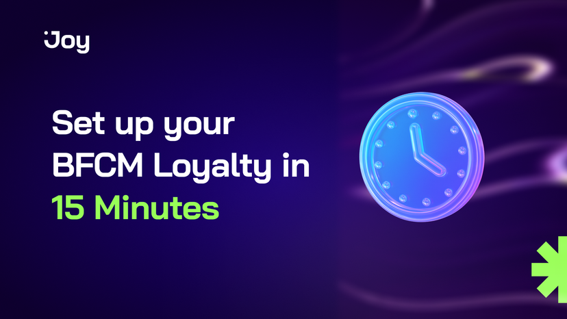 Set Up Your BFCM Loyalty in 15 Minutes