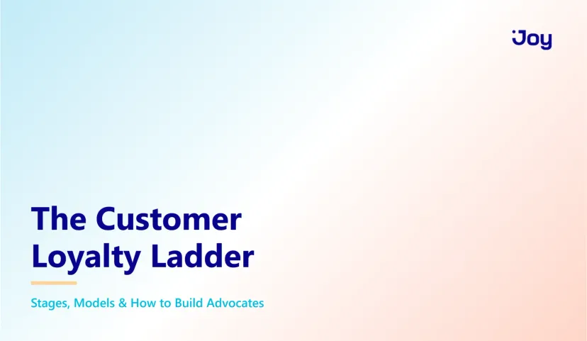 The Customer Loyalty Ladder: Stages, Models & How to Build Advocates