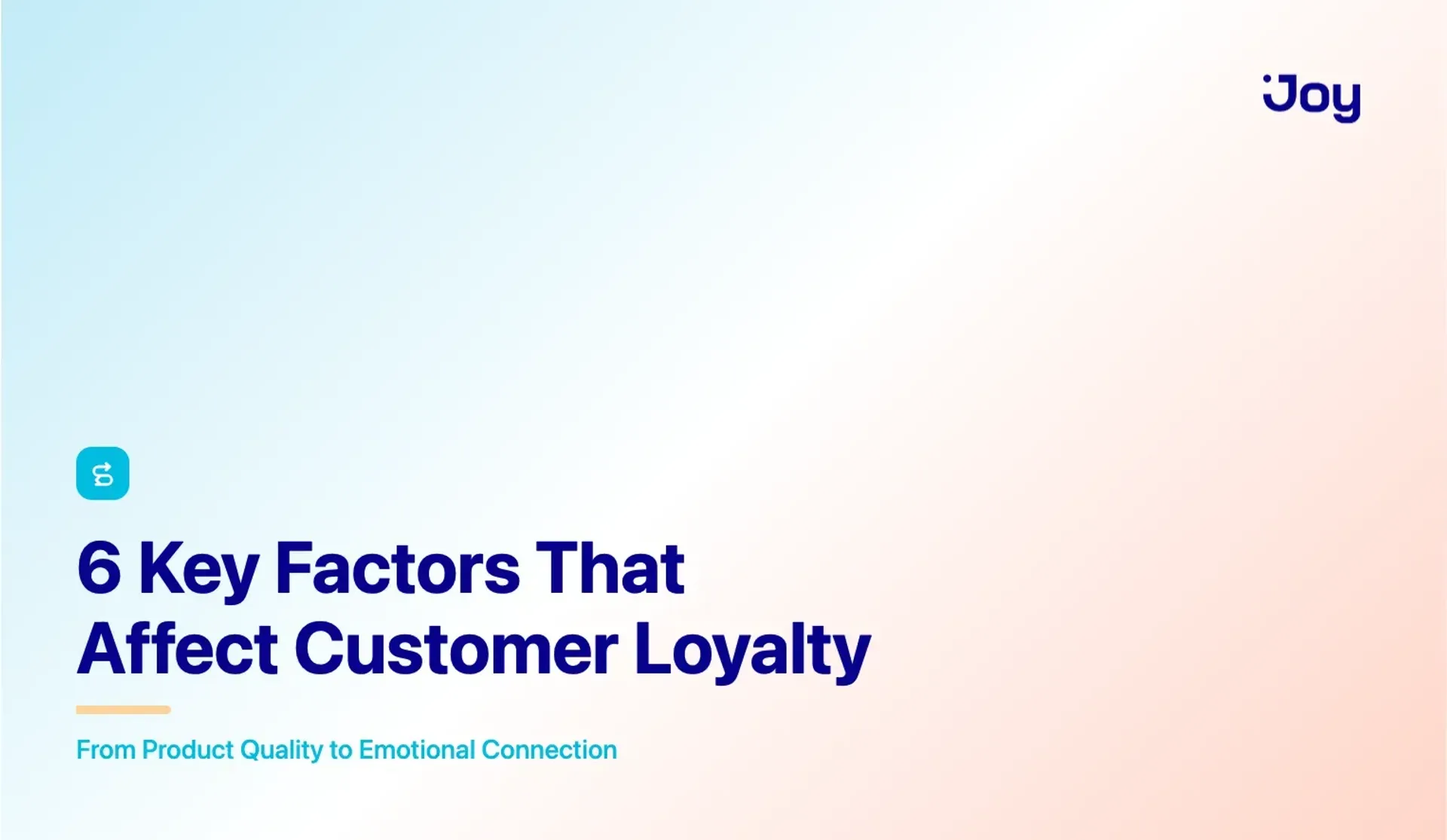 6 Key Factors That Affect Customer Loyalty