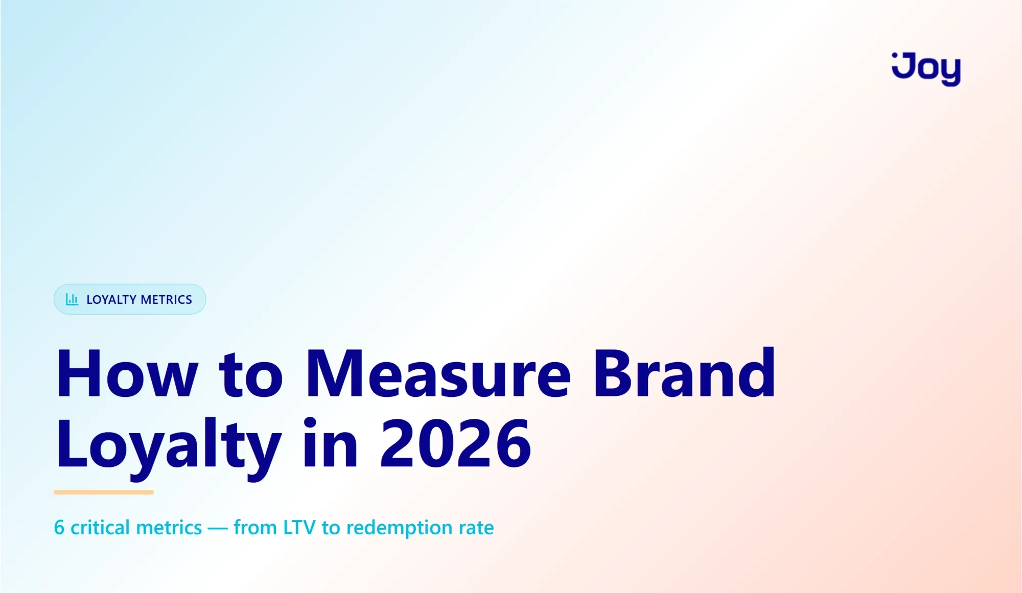 How to Measure Brand Loyalty: 6 Critical Metrics for 2026