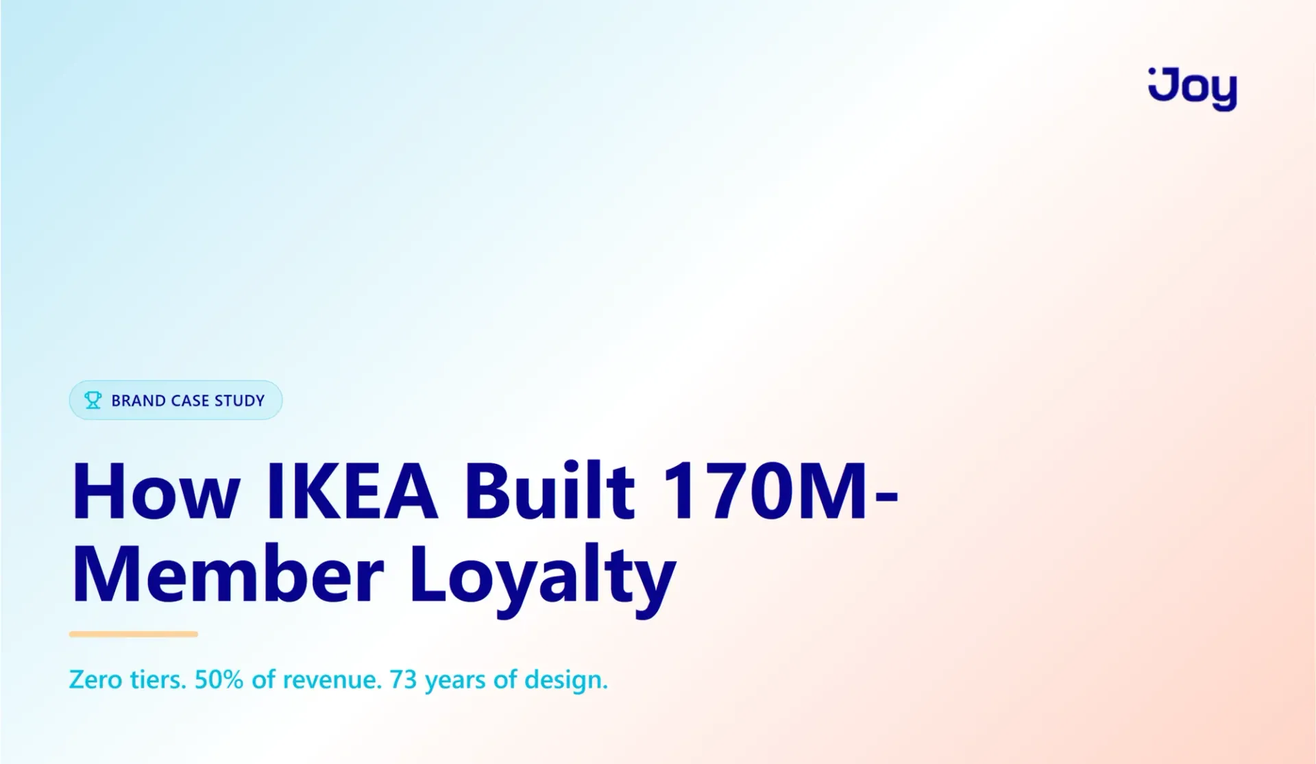 IKEA Loyalty Program: How 170M Members Drive 50% of Revenue