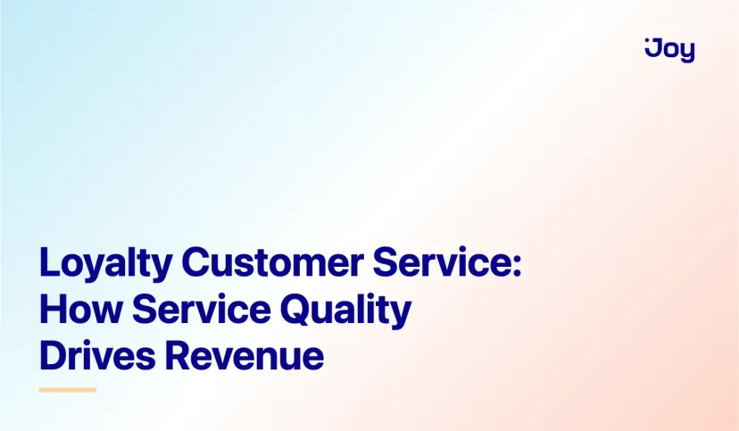 Loyalty Customer Service: How Service Quality Drives Revenue