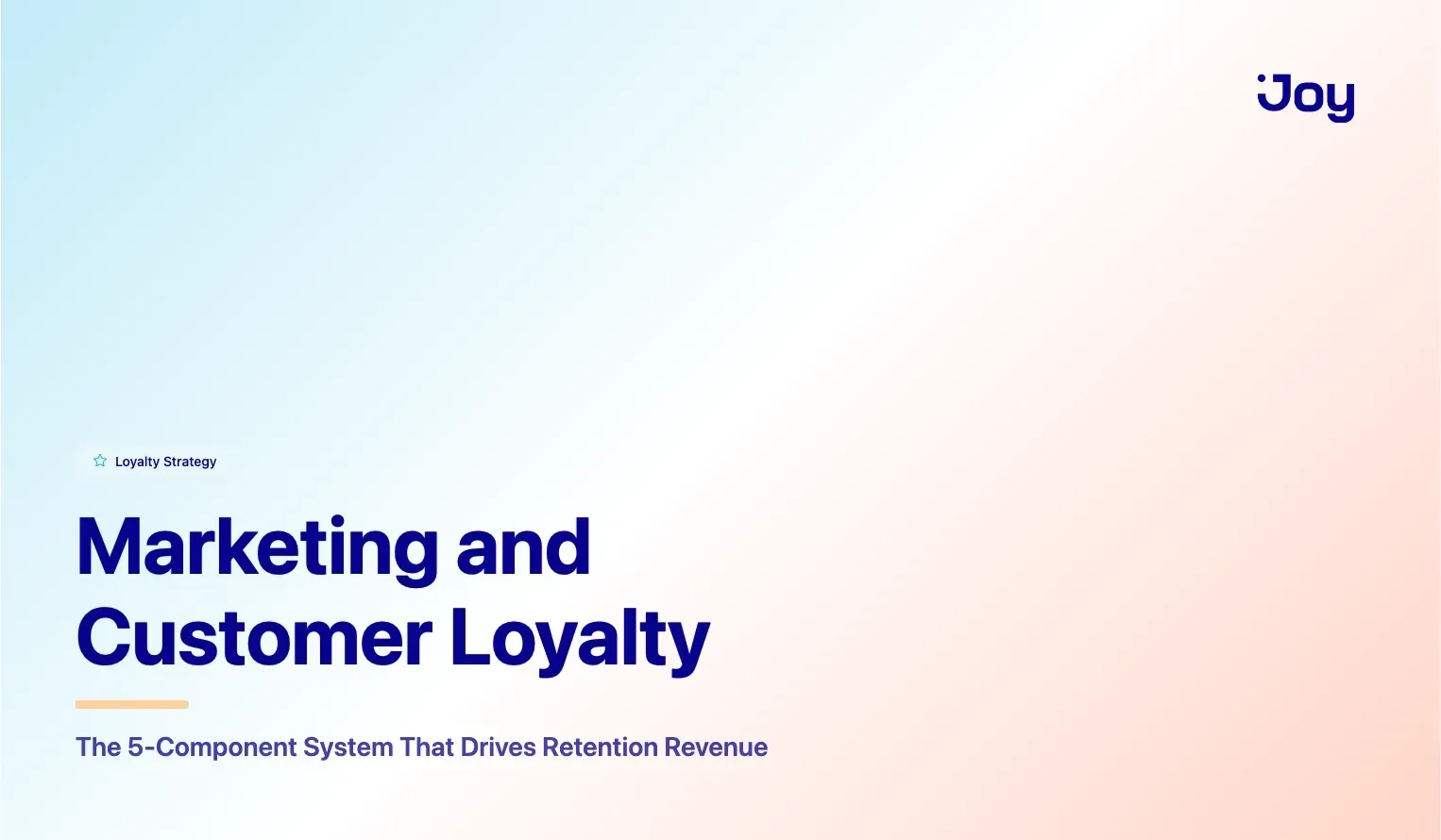 Marketing and Customer Loyalty: The 5-Component System That Drives Retention Revenue