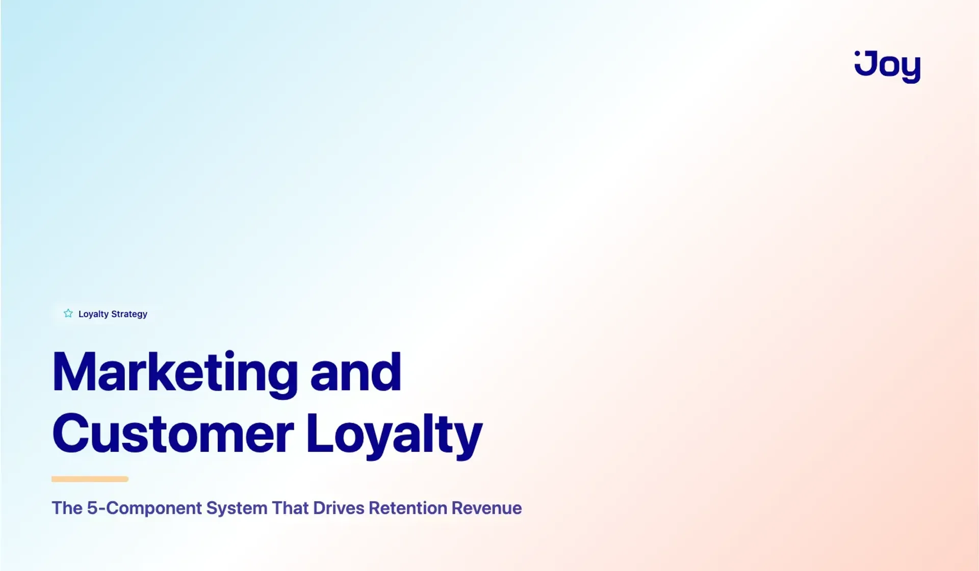 Marketing and Customer Loyalty: The 5-Component System That Drives Retention Revenue