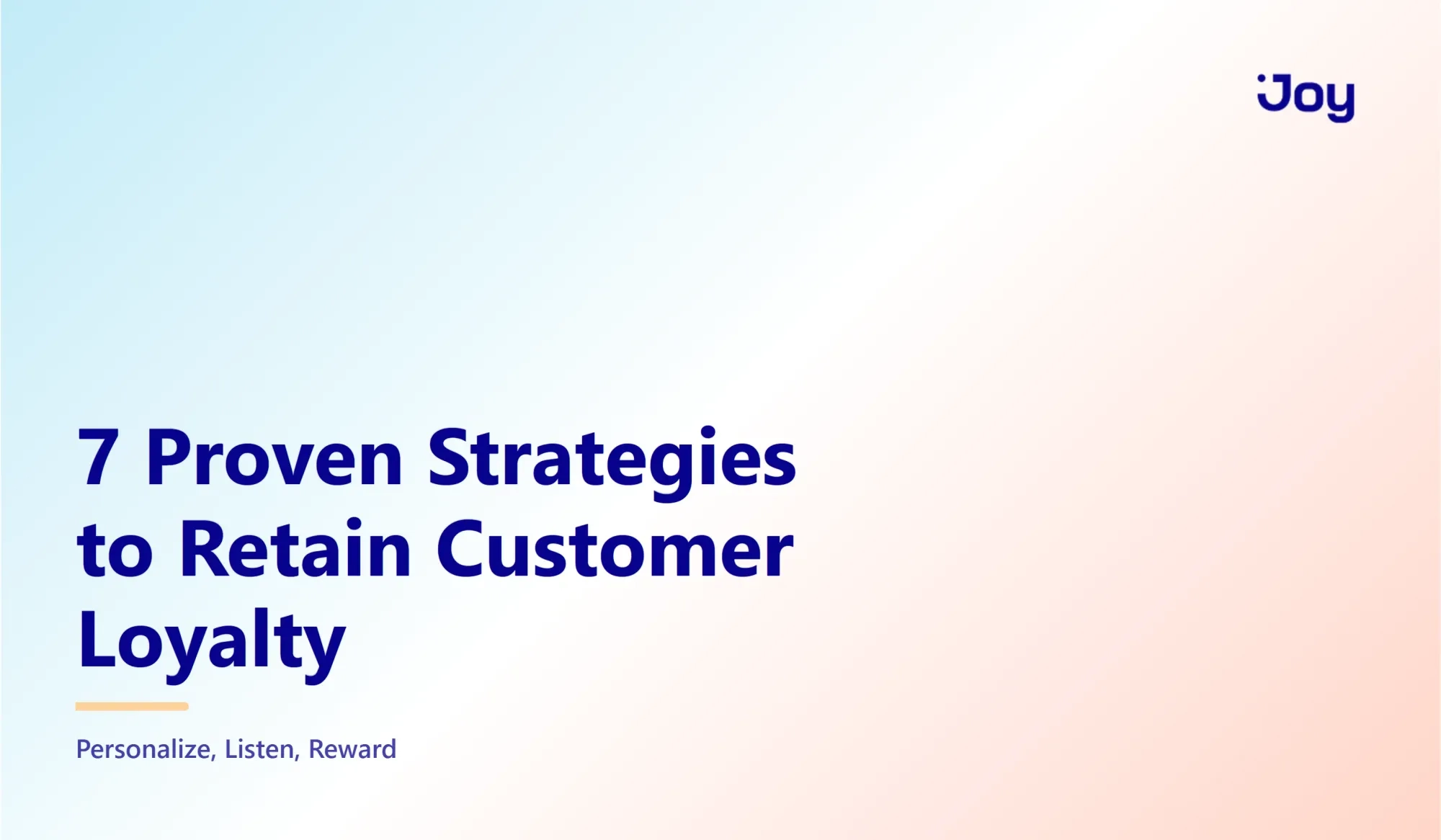 How to Retain Customer Loyalty: 7 Proven Strategies