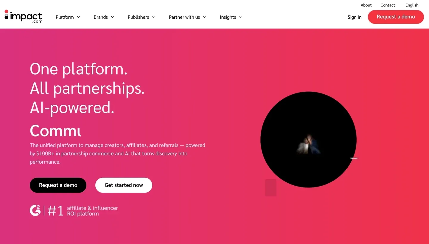 impact.com is the AI-powered partnership platform to manage creators, affiliates, and referrals in one place
